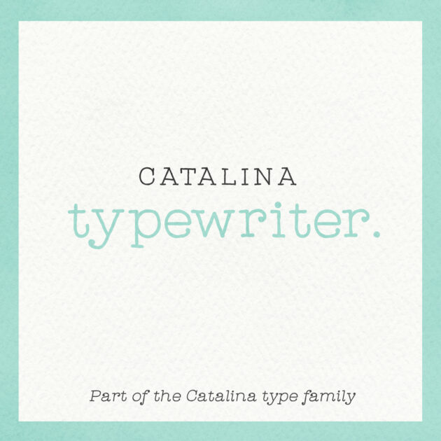 Buy Catalina Typewriter fonts I Love Typography